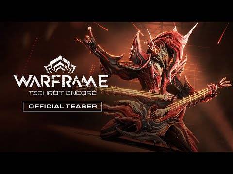 WARFRAME TECHROT ENCORE更新