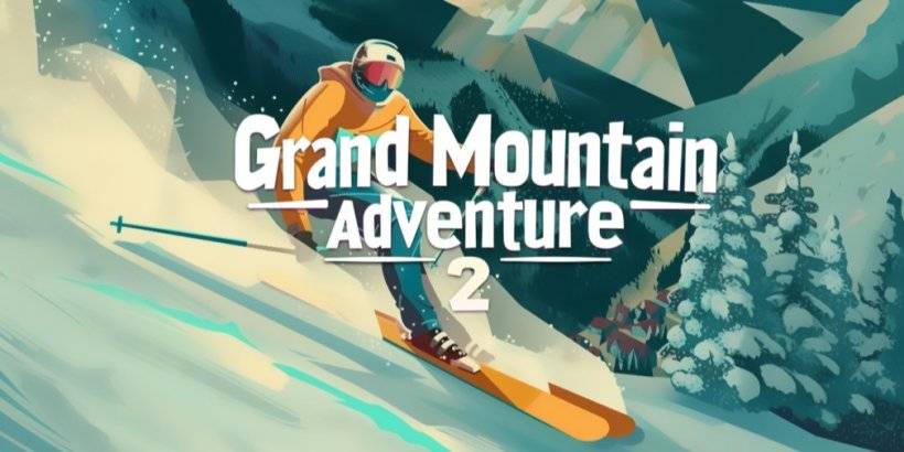 Grand Mountain Adventure 2: Mobile Launch