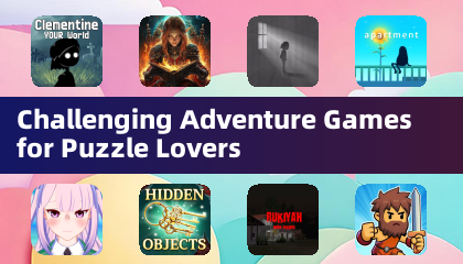 Challenging Adventure Games for Puzzle Lovers