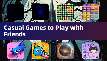 Casual Games to Play with Friends