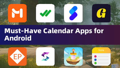 Must-Have Calendar Apps for Android