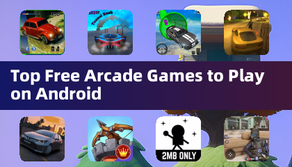 Top Free Arcade Games to Play on Android