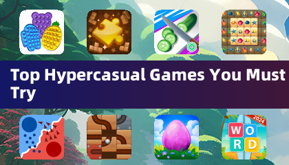 Top Hypercasual Games You Must Try