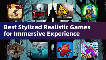 Best Stylized Realistic Games for Immersive Experience
