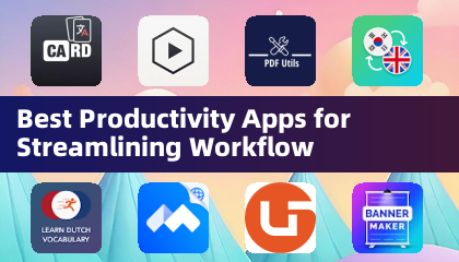 Best Productivity Apps for Streamlining Workflow