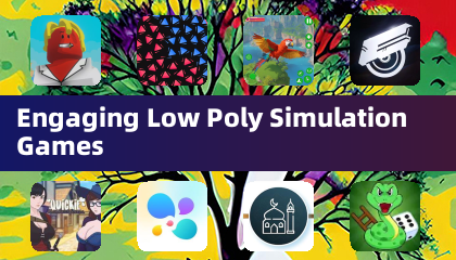 Engaging Low Poly Simulation Games