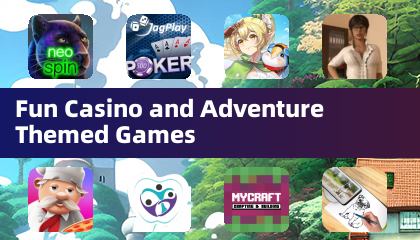 Fun Casino and Adventure Themed Games