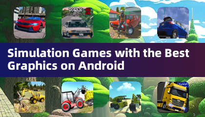 Android 上圖形最佳的模擬遊戲